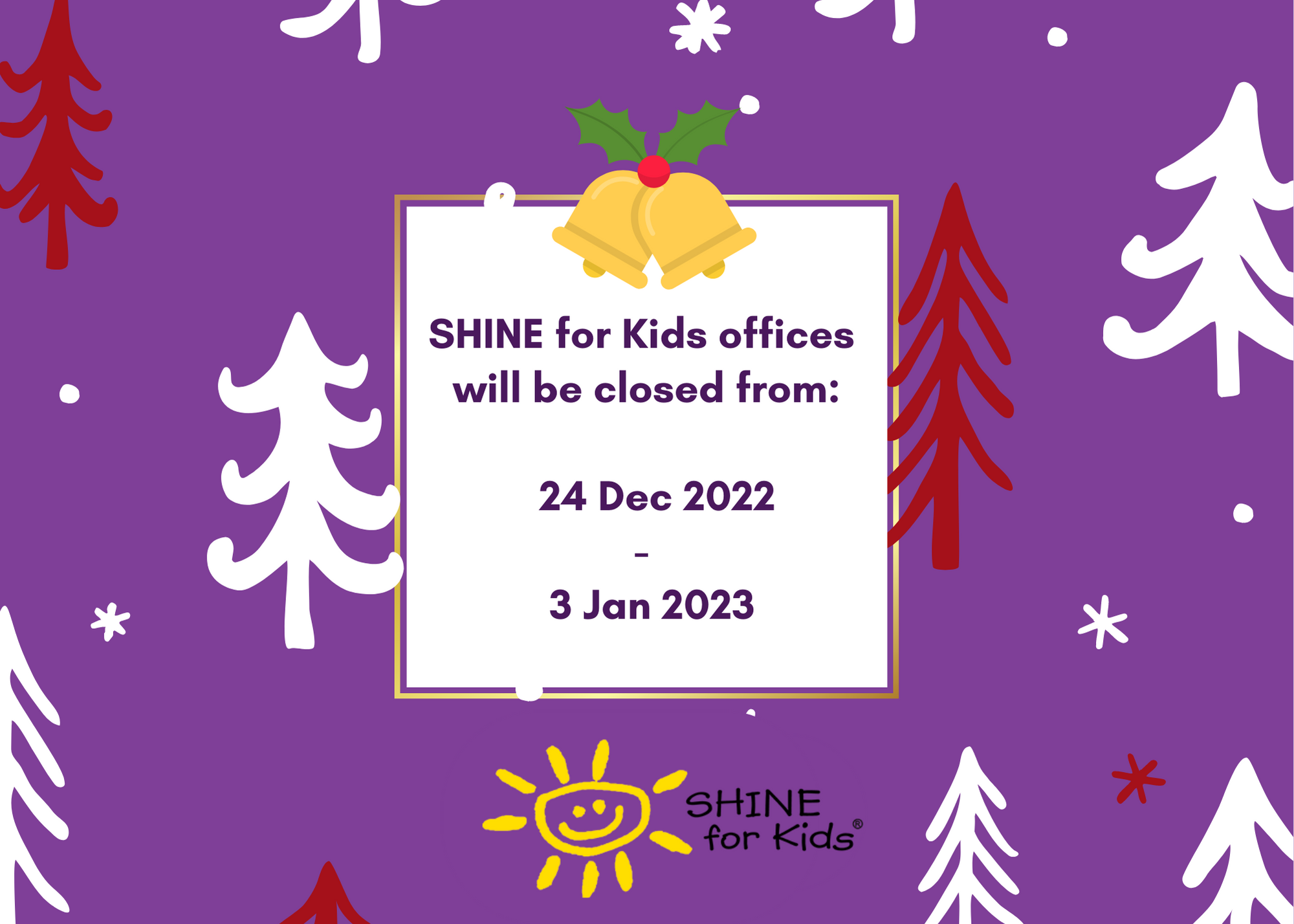 SHINE for Kids offices closed over Christmas 24th Dec – 3rd Jan